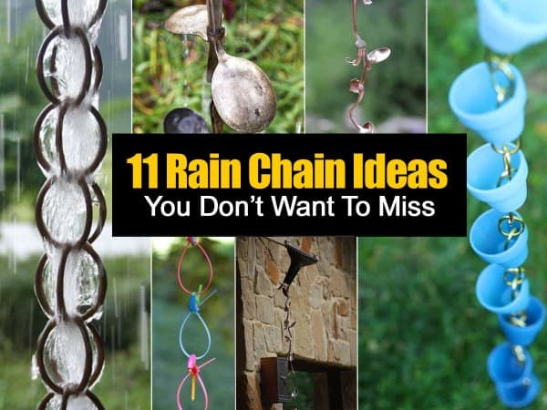11 Rain Chain Ideas - Tutorials You Don't Want To Miss